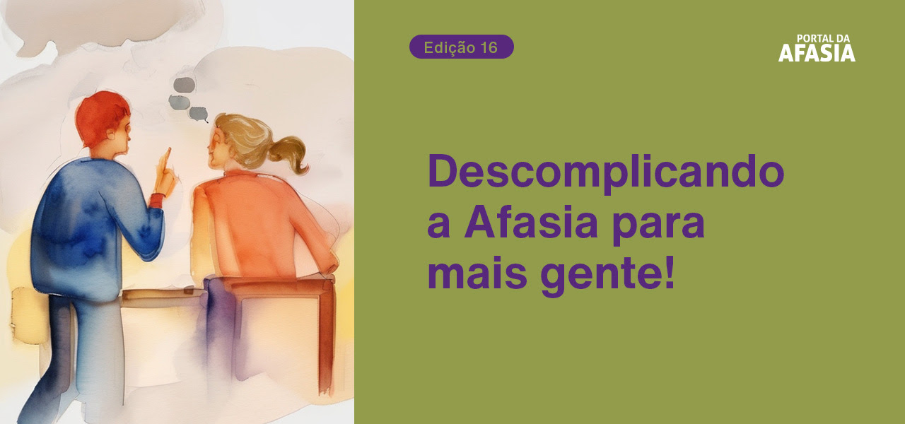 Descomplicando a Afasia para mais gente!