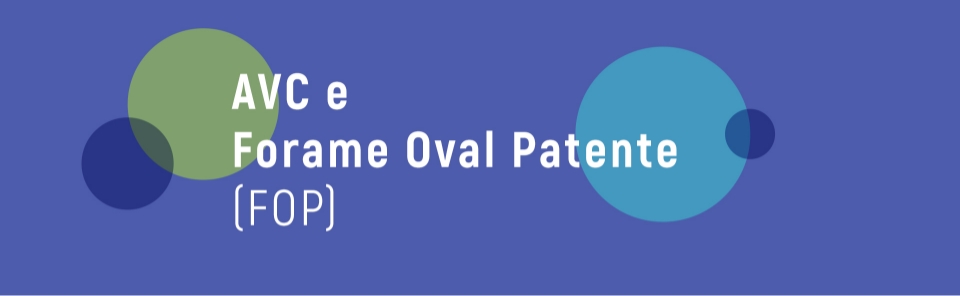 AVC e Forame Oval Patente
