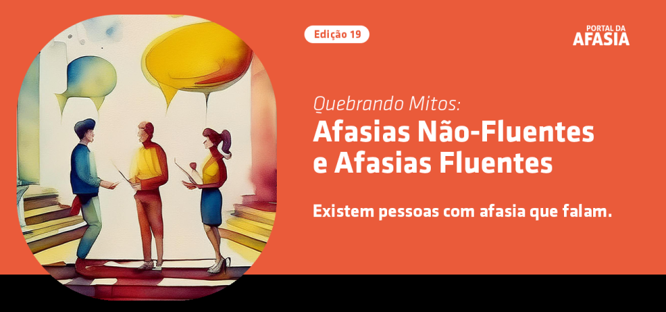 Afasia Não-Fluentes e Afasia Fluentes