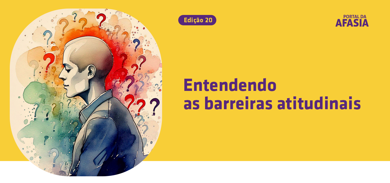 Entendendo as barreiras atitudinais